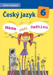 Český jazyk 6 Máme rádi češtinu