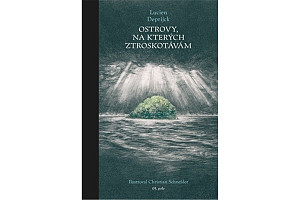 Ostrovy, na kterých ztroskotávám