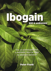 Ibogain Klíč k uzdravení
