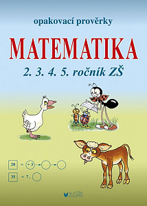 Opakovací prověrky Matematika 2.3.4.5. ročník ZŠ