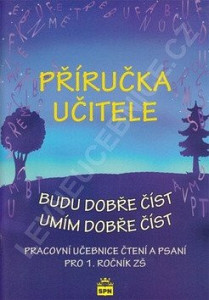 Příručka učitele Budu dobře číst Umím dobře číst