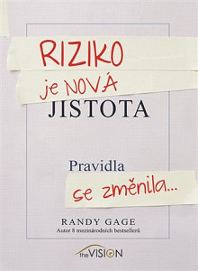 Riziko je nová jistota