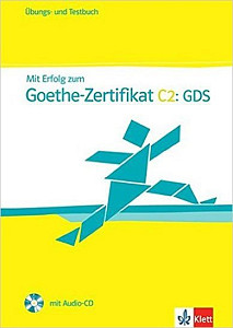 Mit Erfolg zum Goethe-Zert. C2 – Ü/TB + CD