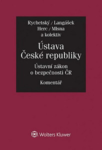 Ústava České republiky Ústavní zákon o bezpečnosti ČR