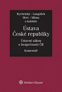 Ústava České republiky Ústavní zákon o bezpečnosti ČR