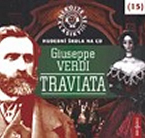 Nebojte se klasiky! 15 Giuseppe Verdi Traviata