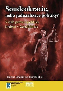 Soudcokracie, nebo judicializace politiky?