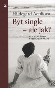 Být single - ale jak?