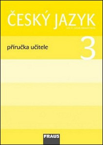 Český jazyk 3 Příručka učitele