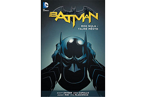 Batman Rok nula - Tajné město