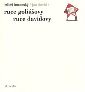 Ruce Goliášovy Ruce Davidovy