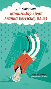 Mimořádný život Franka Derricka, 81 let
