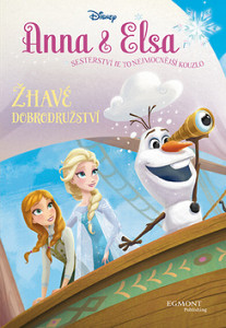 Anna a Elsa - Žhavé dobrodružství