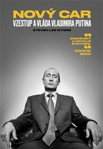 Nový car Vzestup a vláda Vladimira Putina