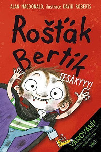 Rošťák Bertík Tesákyyy!