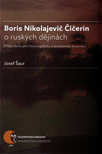 Boris Nikolajevič Čičerin o ruských dějinách