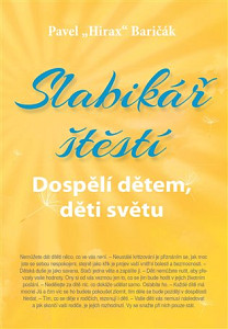 Slabikář štěstí Dospělí dětem, děti světu