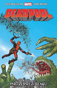 Deadpool Mrtví prezidenti