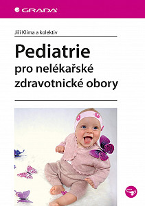 Pediatrie pro nelékařské zdravotnické obory