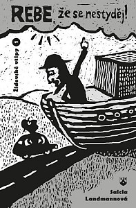 Rebe, že se nestyděj!