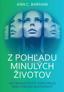 Z pohľadu minulých životov