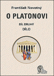 O Platonovi Díl druhý Dílo