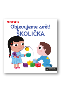 Objevujeme svět! Školička