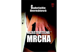 Nezastavitelná mrcha