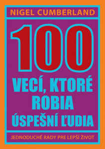 100 vecí, ktoré robia úspešní ľudia