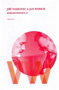 Jiří Voskovec & Jan Werich Korespondence II