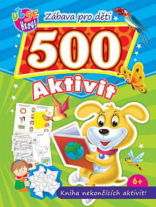 Zábava pro děti 500 aktivit Pejsek