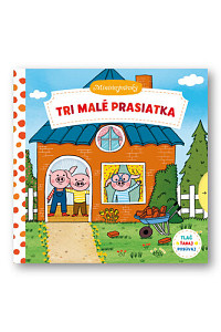 Tri malé prasiatka Minirozprávky