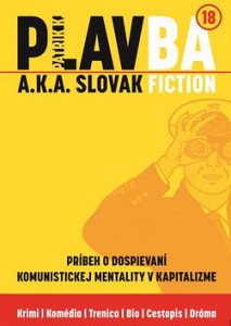 PLAVBA a.k.a. Slovak Fiction
