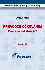 Průvodce očkováním Máme se bát chřipky?