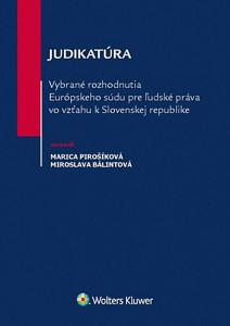 Judikatúra Vybrané rozhodnutia ESĽP vo vzťahu k Slovenskej republike