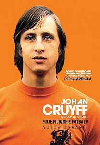 Johan Cruyff Moje filozofie fotbalu