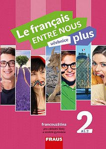 Le français ENTRE NOUS plus 2 UČ (A1.2)