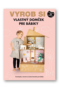 Vyrob si vlastný domček pre bábiky