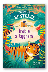 Zoopark Hustoles Trable s tygrem