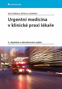 Urgentní medicína v klinické praxi lékaře