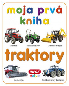 Moja prvá kniha Traktory