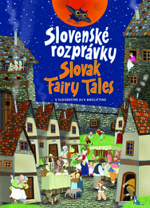 Slovenské rozprávky Slovak Fairy Tales