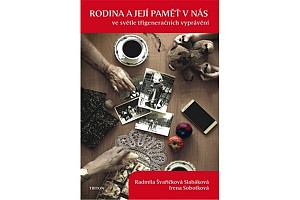 Rodina a její paměť v nás