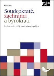 Soudcokraté, zachránci a byrokrati