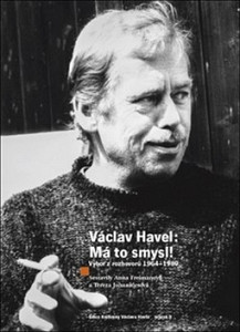 Václav Havel Má to smysl