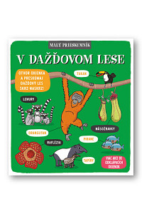 Malý prieskumník V dažďovom lese