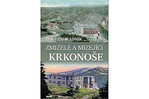 Zmizelé a mizející Krkonoše