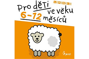 Pro děti ve věku 6-12 měsíců