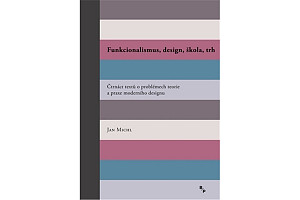 Funkcionalismus, design, škola, trh
