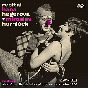 Recital Hana Hegerová + Miroslav Horníček